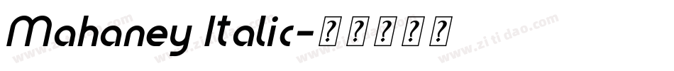 Mahaney Italic字体转换